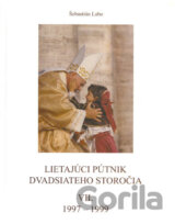 Lietajúci pútnik dvadsiateho storočia VII.