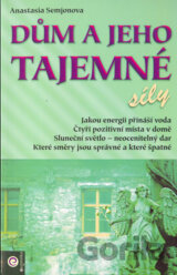 Dům a jeho tajemné síly
