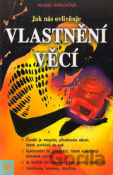 Jak nás ovlivňuje vlastnění věcí