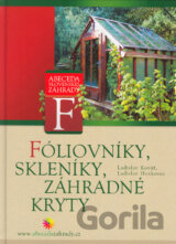 Fóliovníky, skleníky, záhradné kryty