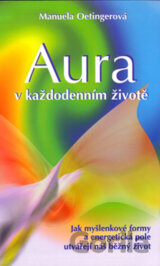 Aura v každodenním životě