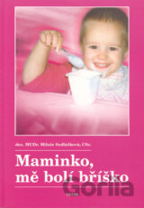 Maminko mě bolí bříško