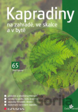 Kapradiny na zahradě, ve skalce a v byte