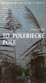 To Poleriecke pole