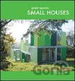 Great Spaces: Small Houses