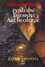 Poslední tajemství archeologie
