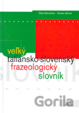 Veľký taliansko - slovenský frazeologický slovník