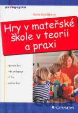 Hry v mateřské škole v teorii a praxi