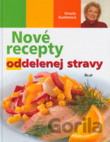 Nové recepty oddelenej stravy