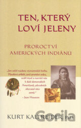 Ten, který loví jeleny