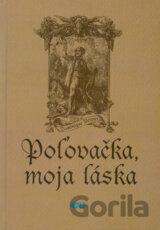 Poľovačka, moja láska