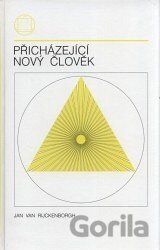 Přicházející nový člověk