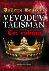 Vévodův talisman 1: Tři rubíny