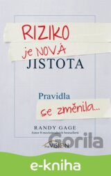 Riziko je nová jistota