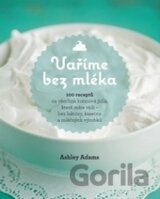 Vaříme bez mléka