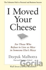 I Moved Your Cheese