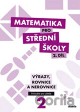 Matematika pro střední školy (2. díl)