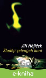 Zloději zelených koní