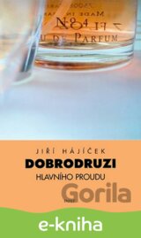Dobrodruzi hlavního proudu