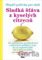 Sladká šťáva z kyselých citronů