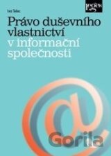 Právo duševního vlastnictví v informační společnosti