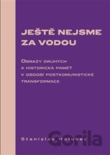 Ještě nejsme za vodou