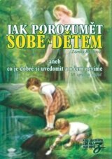 Jak porozumět sobě a dětem