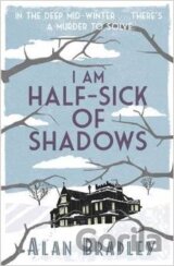 I Am Half-Sick of Shadows