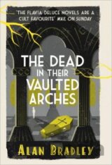 The Dead in Their Vaulted Arches