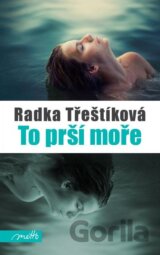 To prší moře
