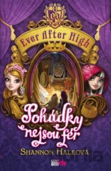 Ever After High: Pohádky nejsou fér