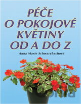 Péče o pokojové květiny od A do Z
