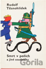 Smrt v polích a jiné soudničky