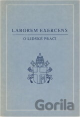 Laborem exercens : encyklika Jana Pavla II. o lidské práci ze 14. září 1981