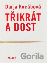 Třikrát a dost