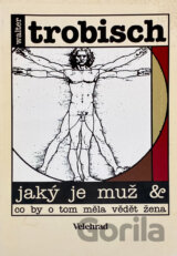 Jaký je muž & co by o tom měla vědět žena