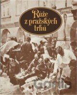 Růže z pražských trhů