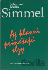 Aj klauni prinášajú slzy