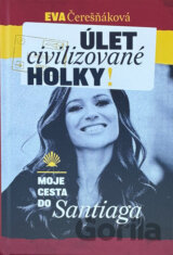 Úlet civilizované holky!