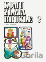 Komu zlatá brusle?