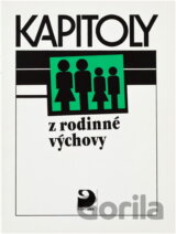 Kapitoly z rodinné výchovy : pro střední školy