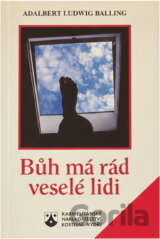 Bůh má rád veselé lidi : veselá vyprávění mariannhillských misionářů