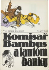Komisař Bambus a fantóm banky