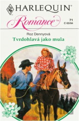 Tvrdohlavá jako mula