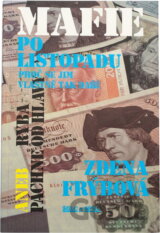 Mafie po listopadu, aneb, Ryba páchne od hlavy