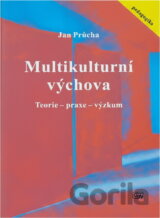 Multikulturní výchova : teorie - praxe - výzkum