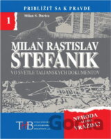 Milan Rastislav Štefánik vo svetle talianskych dokumentov