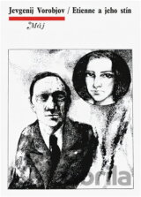 Etienne a jeho stín
