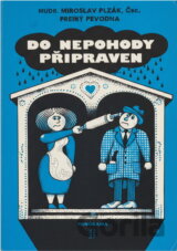 Do nepohody připraven