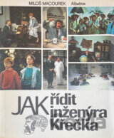 Jak řídit inženýra Křečka